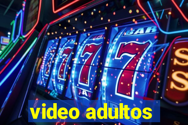 video adultos